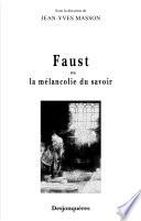 Faust ou la mélancolie du savoir