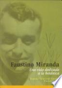 Faustino Miranda, una vida dedicada a la botánica