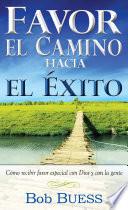 Favor, el camino hacia el éxito