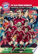 FC Bayern de Múnich : Curiosidades, Historias y Pasiones