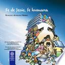 Fe de Jesús, Fe Humana