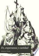 Fé, esperanza y caridad