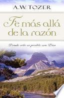 Fe Mas Alla de la Razon