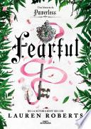 Fearful. Una historia de Fearless (Saga Powerless 3.5)