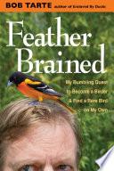 Feather Brained