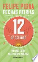 Fechas patrias. 12 de octubre - Planeta Lector