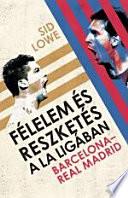 Félelem és reszketés a La Ligában