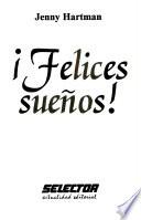 Felices Suenos
