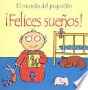 Felices Suenos!