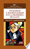 Felicidad y racionalidad en la filosofía de Kant