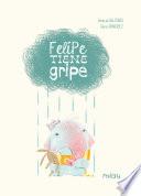 Felipe tiene gripe