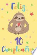 Feliz 10 Cumpleaños: Regalo Para Niños O Niñas de 10 Años - Con Espacio Para Apuntar Y Dibujar - Diario O Agenda