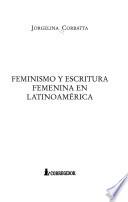 Feminismo y escritura femenina en Latinoamérica