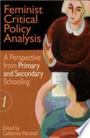 Feminist Critical Policy Analysis: A perspective from primary and secondary schooling