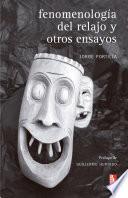 Fenomenología del relajo y otros ensayos