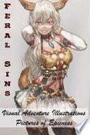 Feral Sins - Visual Adventure Illustrations - Pictures of Epicness