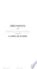 Fernán Caballero y la novela contemporanea por D. José Maria Asensio. La familia de Alvareda