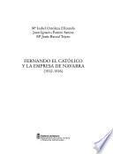 Fernando el Católico y la empresa de Navarra (1512-1516)