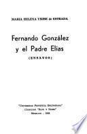 Fernando González y el Padre Elías