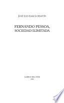 Fernando Pessoa, sociedad ilimitada
