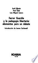 Ferrer Guardia y la pedagogía libertaria
