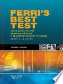 Ferri's Best Test. Guía práctica de análisis clínicos y diagnóstico por imagen