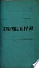 Ferrocarril de Panama. [On the question of the termination by the State of the Railway Company's special privileges.]