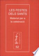 Festes dels Sants, Les