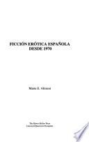 Ficción erótica española desde 1970