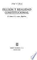 Ficción y realidad constitucional, el drama de la nueva Argentina