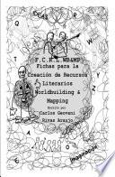 Fichas para la Creación de Recursos Literarios Worldbuilding & Mapping. (F.C.R.L.WB&MP). 4°ra Edición: Demo. (Actualizada)
