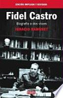 Fidel Castro, biografía a dos voces