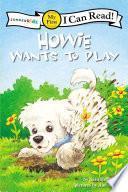 Fido quiere jugar / Howie Wants to Play