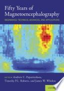 Fifty Years of Magnetoencephalography