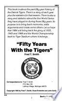 Fifty Years with the Tigers
