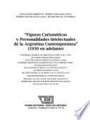 Figuras carismáticas y personalidades intelectuales de la Argentina contemporánea