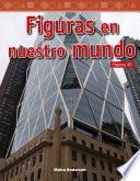 Figuras en nuestro mundo (Shapes in Our World)