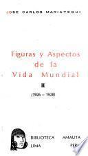 Figuras y aspectos de la vida mundial