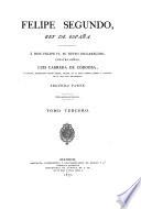 Filipe Segundo, Rey de España