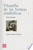 Filosofía de las formas simbólicas, I