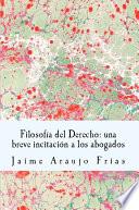 Filosofía del Derecho: una breve incitación a los abogados