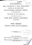 Filosofia del espíritu y del corazon enseñada en los sagrados libros de los Proverbios, Eclesiastés, Sabiduría y Eclesiástico