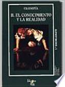 Filosofia II el Conocimiento y Larealidad