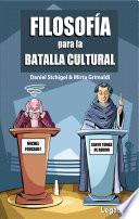 Filosofía para la batalla cultural