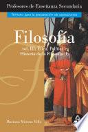 Filosofia. Vol. Iii: Ética, Politica E Historia de la Filosofia (i). Profesores de Enseñanza Secundaria. Temario Para la Preparacion de Oposiciones. Ebook