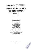 Filosofía y ciencia en el pensamiento español contemporáneo, 1960-1970