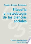 Filosofía y metodología de las ciencias sociales