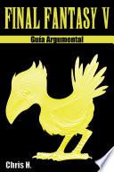 Final Fantasy V - Guía Argumental