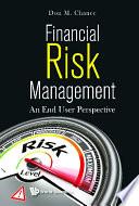 Financial Risk Management: An End User Perspective