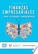 Finanzas empresariales para la pequeña y microempresa